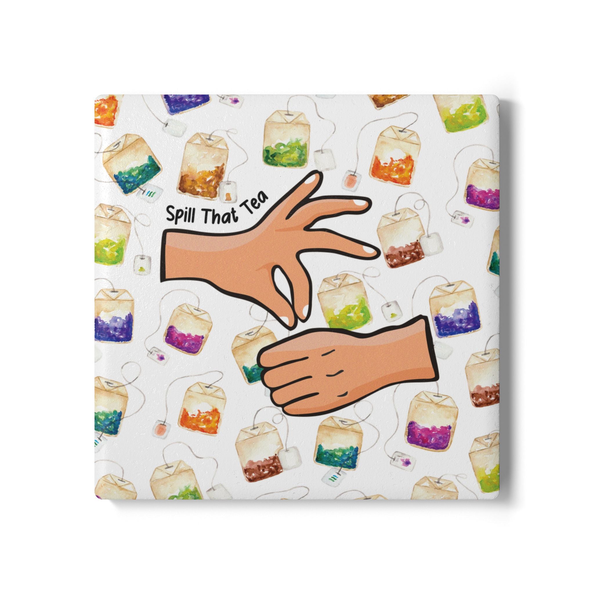 Spill That Tea- ASL Ceramic Coaster